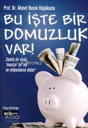  Bu İşte Bir Domuzluk Var Satılık Bir Virüs Mucize Bir Aşı ve Milyonlarca Dolar | Ahmet Rasim Küçükusta | Hayy Kitap | 9786054325054 | 