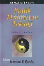 Pratik Meditasyon Tekniği | Johannes T Boecke | Ercan Tuzcular | Remzi Kitabevi | 9789751405302 | 