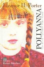  Pollyanna Tam Metin | Eleanor Hodgman Porter | Ülkü Tamer | Remzi Kitabevi | 9789751406415 | 