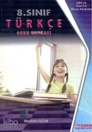  Esen Yayınları 8 Sınıf LGS Türkçe Soru Bankası Esen | Mustafa Uzun | Esen Yayınları | 9789944777803 | 