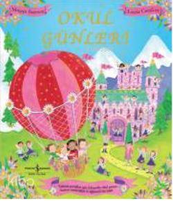  Okul Günleri | Okul Günleri | Louise Comfort | Maggie Bateson | Maggie BatesonLouise Comfort | Sevgi Atlıhan | Türkiye İş Bankası Kültür Yayınları | 9789944888646 