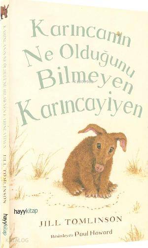  Karıncanın Ne Olduğunu Bilmeyen Karıncayiyen | Jill Tomlinson | Gökçe Aytuğ | Hayy Kitap | 9786054325405 | 