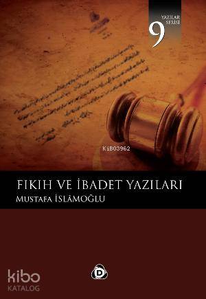 Fıkıh ve İbadet Yazıları