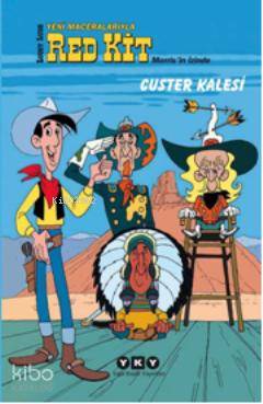  Red Kit 6 Custer Kalesi | Red Kit 6 Custer Kalesi | Jean François Henry | Bertrand Ferrier | Jean François HenryBertrand Ferrier | Orçun Türkay | Yapı Kredi Yayınları ( YKY ) | 9789750820434 