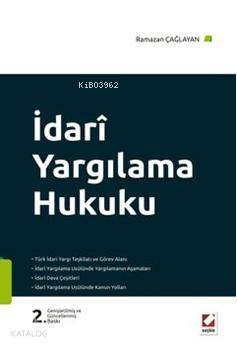  İdari Yargılama Hukuku | İdari Yargılama Hukuku | Ramazan Çağlayan | Seçkin Yayıncılık | 9789750216213 