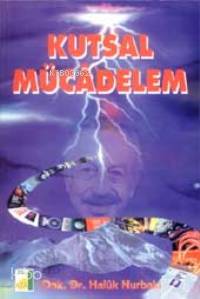  Kutsal Mücadelem | Haluk Nurbaki | Damla Yayınevi | 9789753811231 | 