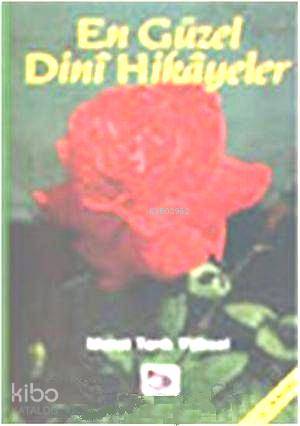  En Güzel Dini Hikayeler | En Güzel Dini Hikayeler | Murat Tarık Yüksel | Demir Kitabevi | 3000094100454 