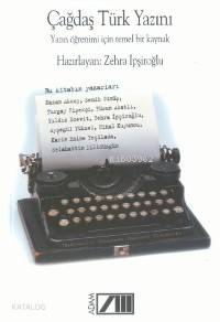  Çağdaş Türk Yazını Yazın Öğrenimi İçin Temel Bir Kaynak | Zehra İpşiroğlu | Adam Yayınları | 9789754186888 | 