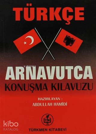 Türkçe Arnavutca Konuşma Kılavuzu