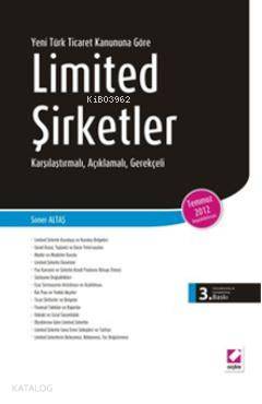  Limited Şirketler Karşılaştırmalı Açıklamalı Gerekçeli | Limited Şirketler Karşılaştırmalı Açıklamalı Gerekçeli | Soner Altaş | Seçkin Yayıncılık | 9789750220012 