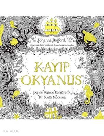  Kayıp Okyanus | Johanna Basford | Pervin Salman | Cansu Gümüş | Pegasus Yayıncılık | 9786053437772 | 
