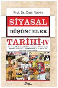  Siyasal Düşünceler Tarihi 4 | Çetin Yetkin | Gürer Yayınları | 9786055785536 | 