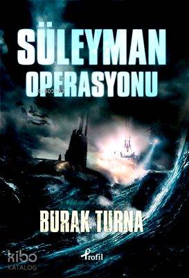  Süleyman Operasyonu | Süleyman Operasyonu | Burak Turna | Profil Yayıncılık | 9789759964870 