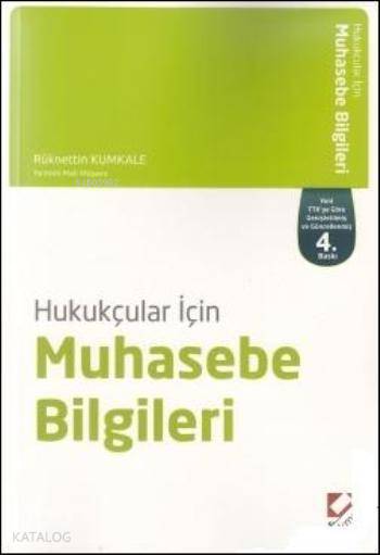  Hukukçular İçin Muhasebe Bilgisi | Hukukçular İçin Muhasebe Bilgisi | Rüknettin Kumkale | Seçkin Yayıncılık | 9789750228995 