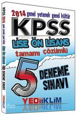 KPSS Lise ve Ön Lisans 5 Deneme Tamamı Çözümlü