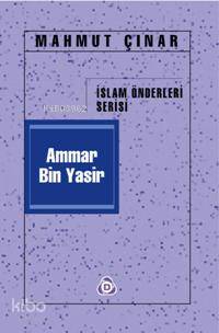  Ammar Bin Yasir | Ammar Bin Yasir | Mahmut Çınar | Düşün Yayıncılık | 9789755501291 