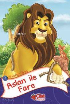 Aslan İle Fare | Aslan İle Fare | Kolektif | Hilal Acar | Çilek Yayınları | 9786051182001 