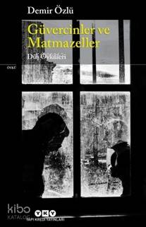  Güvercinler ve Matmazeller Düş Öyküleri | Güvercinler ve Matmazeller Düş Öyküleri | Demir Özlü | Murat Yalçın | Yapı Kredi Yayınları ( YKY ) | 9789750841422 