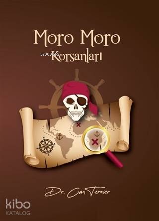 Moro Moro Korsanları | Can Terzier | Ruhiye Erulaş | Çağatay Kaptan | Gergedan Yayınları | 9786058483484 | 