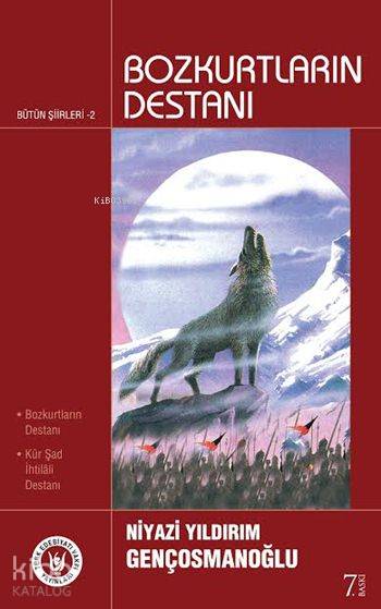 Bozkurtlar Destanı Bütün Şiirleri 2 | Niyazi Yıldırım Gençosmanoğlu | Türk Edebiyatı Vakfı Yayınları | 9789757594628 | 