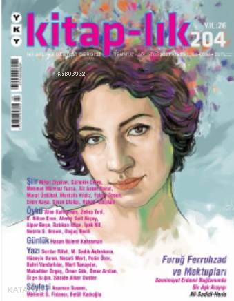  Kitap lık Dergisi Sayı 204 Temmuz Ağustos 2019 | Kolektif | Murat Yalçın | Yapı Kredi Yayınları Dergi | 2770000024563 | 