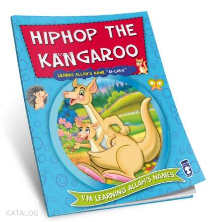  Hiphop the Kangaroo Learns Allahs Name Al Latif | Nur Kutlu | Timaş Kids | 9786050813593 | 