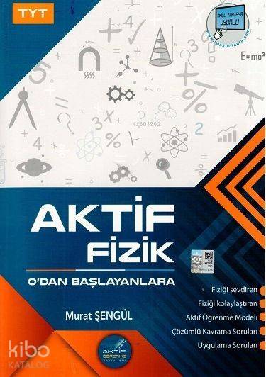 Aktif Öğrenme Yayınları TYT Aktif Fizik Sıfırdan Başlayanlara Aktif Öğrenme 