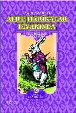 Alice Harikalar Diyarında | Alice Harikalar Diyarında | Lewis Carroll | Sinan Ezber | Türkiye İş Bankası Kültür Yayınları | 9789754587913 
