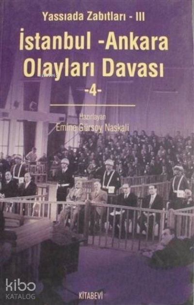 İstanbul - Ankara Olayları Davası Cilt: 4