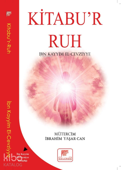  Kitabur Ruh | Kitabur Ruh | İbn Kayyım El Cevziyye | İbrahim Yaşar Can | Gelenek Yayıncılık | 9786257840347 
