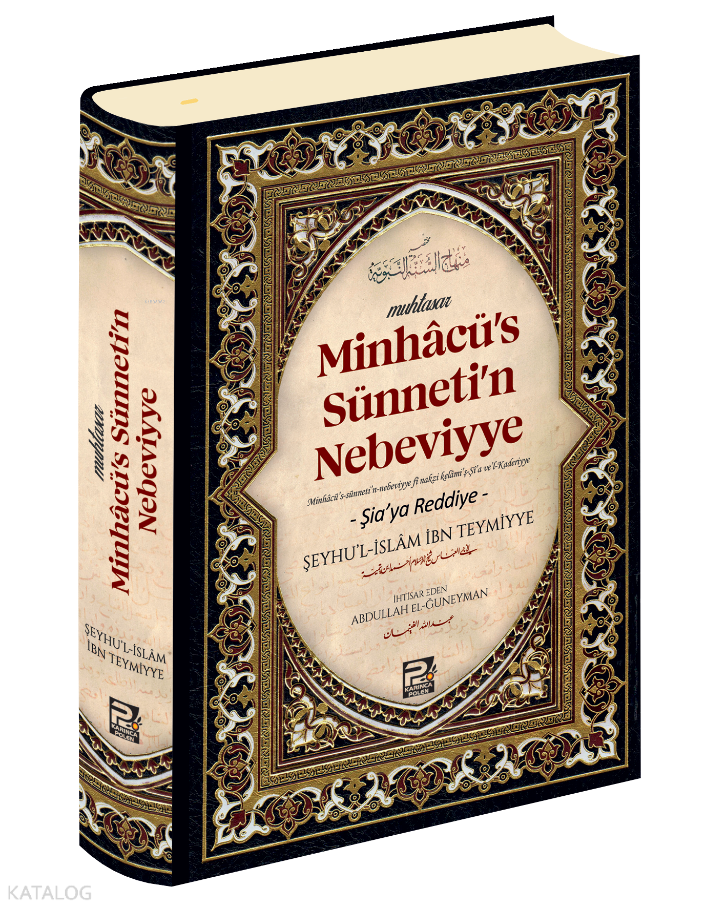  Minhacus Sünnetin Nebeviyye(Şiaya Reddiye) | Minhacus Sünnetin Nebeviyye(Şiaya Reddiye) | Şeyhul İslam İbn Teymiyye | Karınca & Polen Yayınları | 9786256855106 