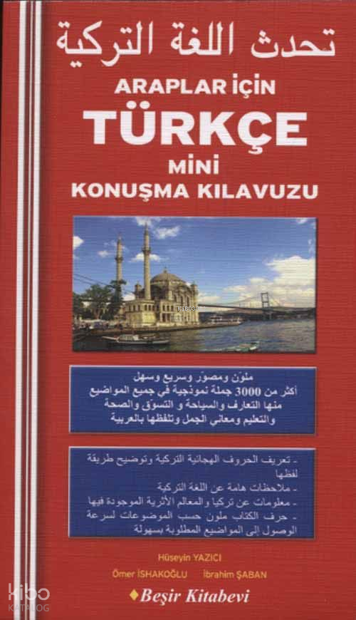  Araplar İçin Türkçe Mini Konuşma Kılavuzu | Araplar İçin Türkçe Mini Konuşma Kılavuzu | Kolektif | Beşir Kitabevi | 9786055910921 