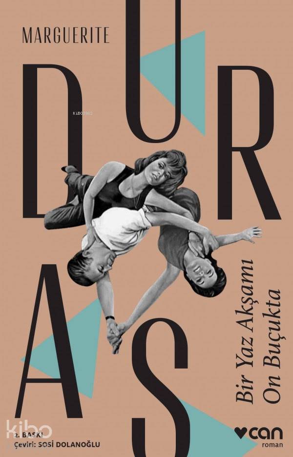  Bir Yaz Akşamı On Buçukta | Marguerite Duras | Muhterem Anıt | HAZ AYÇA SEZEN | Can Yayınları | 9789750707995 | 