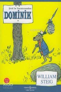  Dominik | Dominik | William Steig | Türkiye İş Bankası Kültür Yayınları | 9789944881579 