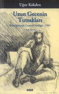  Uzun Gecenin Tutsakları | Uzun Gecenin Tutsakları | Uğur Kökden | Yapı Kredi Yayınları ( YKY ) | 9789750802812 