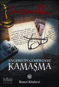  Engereğin Gözündeki Kamaşma | Engereğin Gözündeki Kamaşma | Zülfü Livaneli | Remzi Kitabevi | 9789751412928 