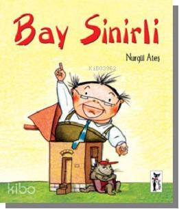  Bay Sinirli | Nurgül Ateş | Çizmeli Kedi Yayınları | 9786055671006 | 