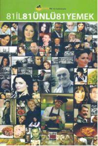  81 İl 81 Ünlü 81 Yemek | Kolektif | Bilge Ekinci | Elips Kitap | 9786054232253 | 