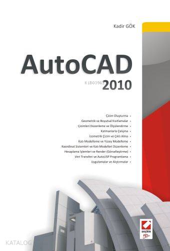  Autocad 2010 | Autocad 2010 | Kadir Gök | Seçkin Yayıncılık | 9789750211447 