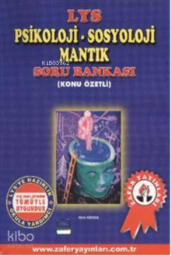 LYS  Psikoloji-Sosyoloji-Mantık Konu Özetli Soru Bankası