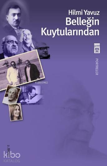  Belleğin Kuytularından | Hilmi Yavuz | Timaş Yayınları | 9786051142210 | 