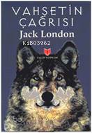  Vahşetin Çağrısı | Jack London | Onur Şen | Yalçın Yayınları | 9789754881028 | 