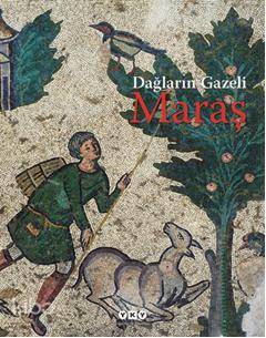  Dağların Gazeli Maraş | Dağların Gazeli Maraş | Filiz Özdem | Yapı Kredi Yayınları ( YKY ) | 9789750818929 