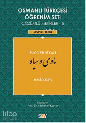 Osmanlı Türkçesi Öğrenim Seti 5 - İleri Seviye; Mavi ve Siyah