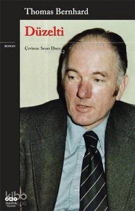  Düzelti | Thomas Bernhard | Sezer Duru | Yapı Kredi Yayınları ( YKY ) | 9789750821035 | 