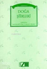  Türk Yazınından Seçilmiş Doğa Şiirleri | Turgay Fişekçi | Nazar Büyüm | Turgay FişekçiNazar Büyüm | Adam Yayınları | 9789754182194 | 