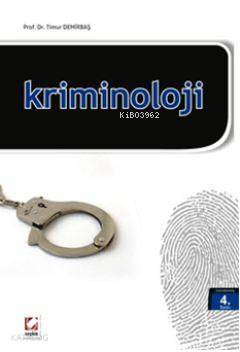  Kriminoloji | Kriminoloji | Timur Demirbaş | Seçkin Yayıncılık | 9789750221040 