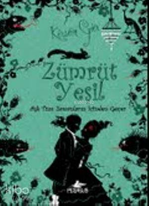 Zümrüt Yeşil (Ciltli) Aşk Tüm Zamanların İçinden Geçer 3 | Kerstin Gier | Firuzan Gürbüz | Duygu Bolut | Pegasus Yayıncılık | 9786053431077 | 