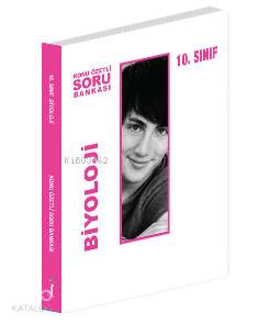 10. Sınıf Biyoloji Konu Özetli Soru Bankası; Kazanım Merkezli