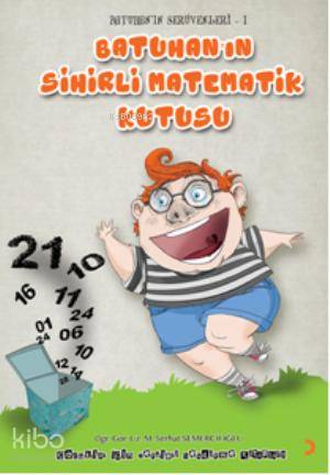  Batuhanın Serüvenleri 1 Batuhanın Sihirli Matematik Kutusu | Batuhanın Serüvenleri 1 Batuhanın Sihirli Matematik Kutusu | MSerhat Semercioğlu | Cinius Yayınları | 9786051278445 